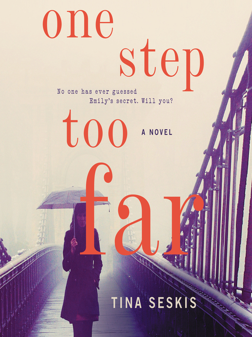 Title details for One Step Too Far by Tina Seskis - Available
